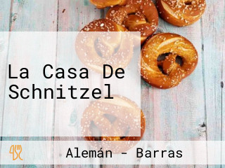 La Casa De Schnitzel