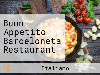 Buon Appetito Barceloneta Restaurant