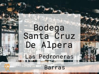 Bodega Santa Cruz De Alpera