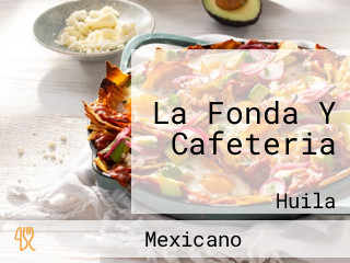 La Fonda Y Cafeteria