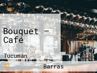 Bouquet — Café