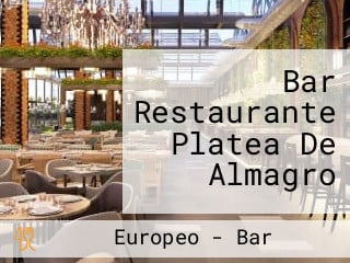 Bar Restaurante Platea De Almagro