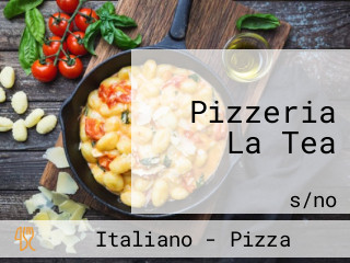 Pizzeria La Tea