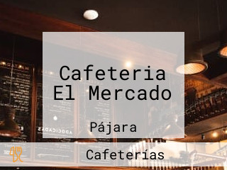 Cafeteria El Mercado