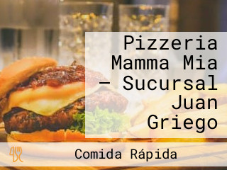 Pizzeria Mamma Mia — Sucursal Juan Griego