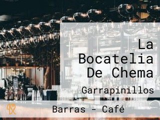 La Bocatelia De Chema