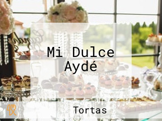 Mi Dulce Aydé