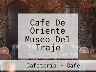 Cafe De Oriente Museo Del Traje