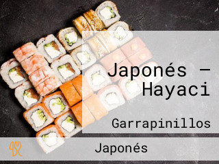 Japonés — Hayaci