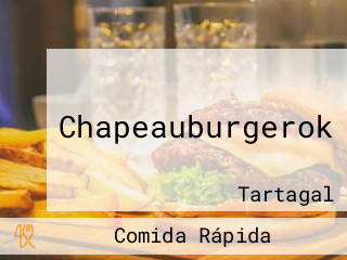 Chapeauburgerok