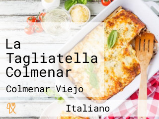 La Tagliatella Colmenar