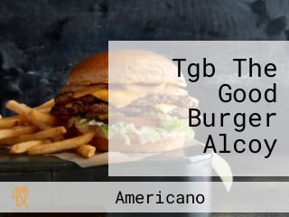 Tgb The Good Burger Alcoy
