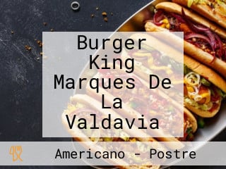 Burger King Marques De La Valdavia