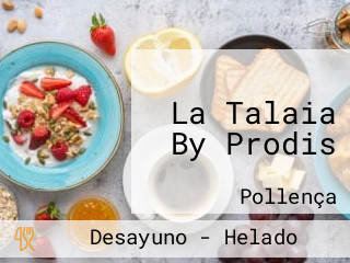 La Talaia By Prodis