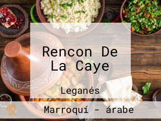 Rencon De La Caye