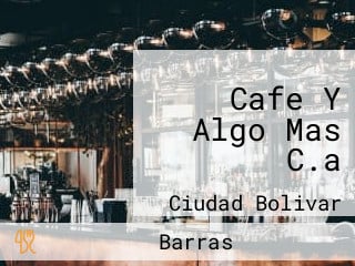 Cafe Y Algo Mas C.a