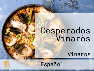 Desperados Vinaròs