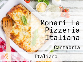 Monari La Pizzeria Italiana