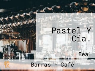 Pastel Y Cía.