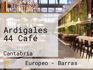 Ardigales 44 Café