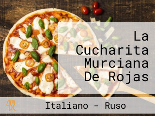La Cucharita Murciana De Rojas