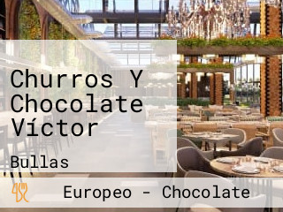 Churros Y Chocolate Víctor