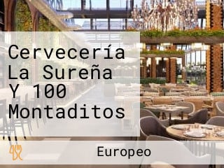 Cervecería La Sureña Y 100 Montaditos