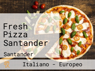 Fresh Pizza Santander