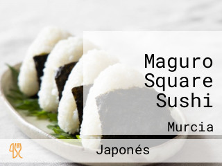 Maguro Square Sushi