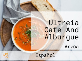 Ultreia Cafe And Alburgue