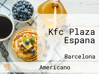 Kfc Plaza Espana