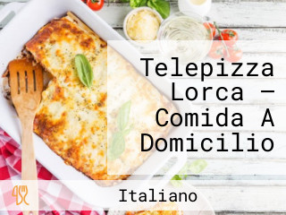 Telepizza Lorca — Comida A Domicilio