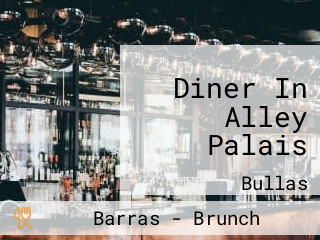 Diner In Alley Palais