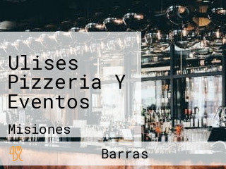 Ulises Pizzeria Y Eventos