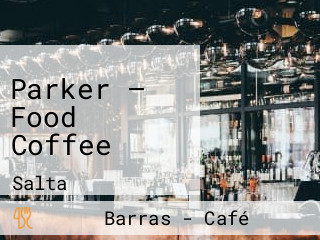 Parker — Food Coffee
