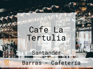 Cafe La Tertulia