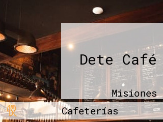 Dete Café