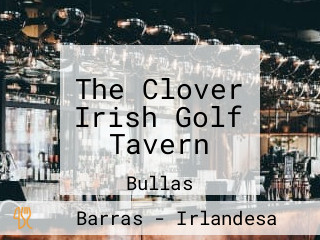 The Clover Irish Golf Tavern