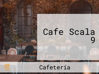 Cafe Scala 9