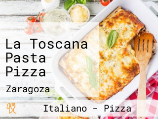 La Toscana Pasta Pizza