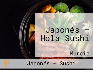 Japonés — Hola Sushi