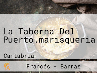 La Taberna Del Puerto.marisqueria.