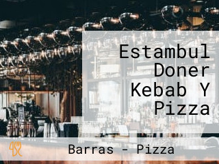 Estambul Doner Kebab Y Pizza