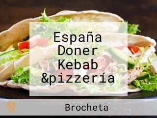 España Doner Kebab &pizzería