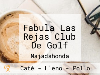 Fabula Las Rejas Club De Golf