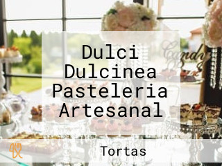 Dulci Dulcinea Pasteleria Artesanal