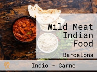 Wild Meat Indian Food