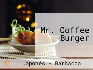 Mr. Coffee Burger