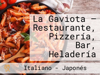 La Gaviota — Restaurante, Pizzería, Bar, Heladería