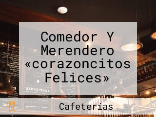 Comedor Y Merendero «corazoncitos Felices»